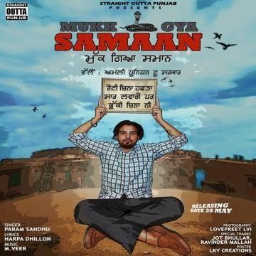 Mukk Gya Samaan Param Sandhu Mp3 Song Download