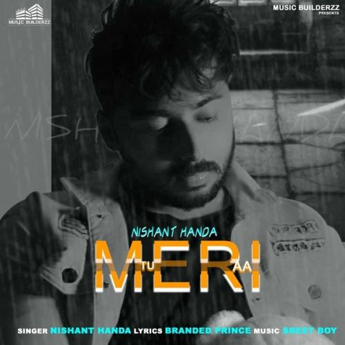 Tu Meri Aa Nishant Handa Mp3 Song Download