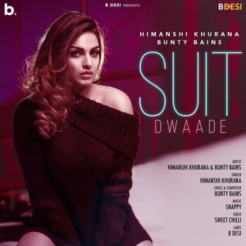 Suit Dwaade Himanshi Khurana Mp3 Song Download