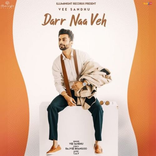 Darr Naa Veh Vee Sandhu Mp3 Song Download