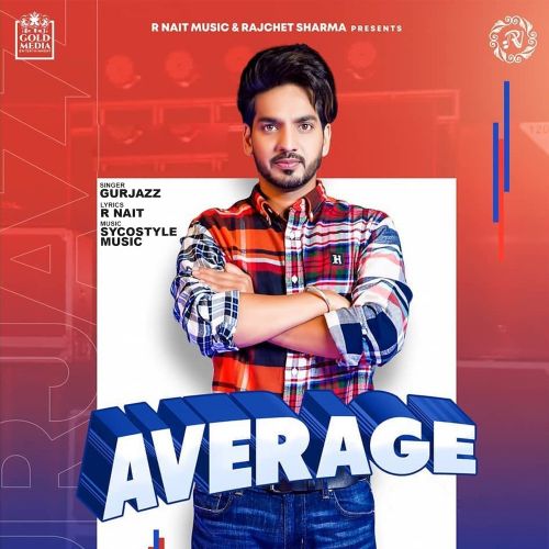 Average GurJazz, R Nait Mp3 Song Download