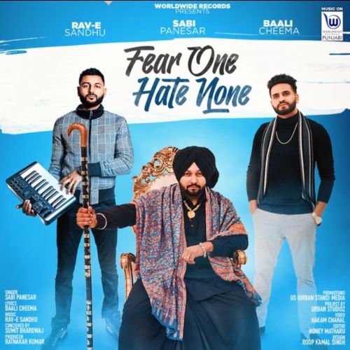 Fear One Hate None Sabi Panesar Mp3 Song Download