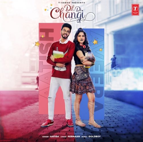 Dil Di Changi Aatish Mp3 Song Download