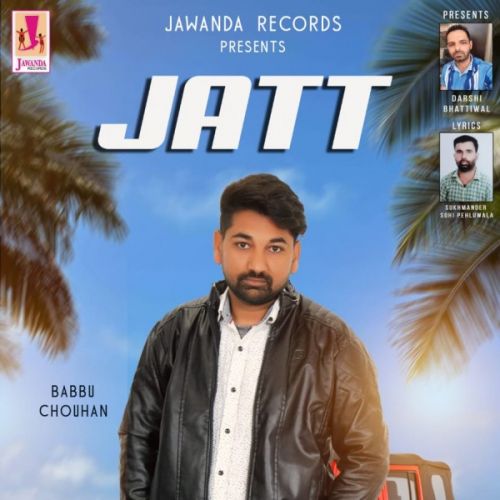 Jatt Babbu Chouhan Mp3 Song Download