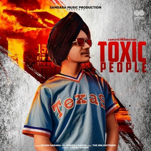 Toxic People Shudh Sarang, The Enlightened Mp3 Song Download