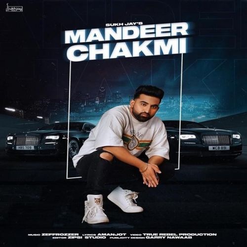 Mandeer Chakmi Sukh Jay Mp3 Song Download