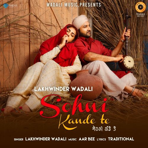 Sohni Kande Te Lakhwinder Wadali Mp3 Song Download