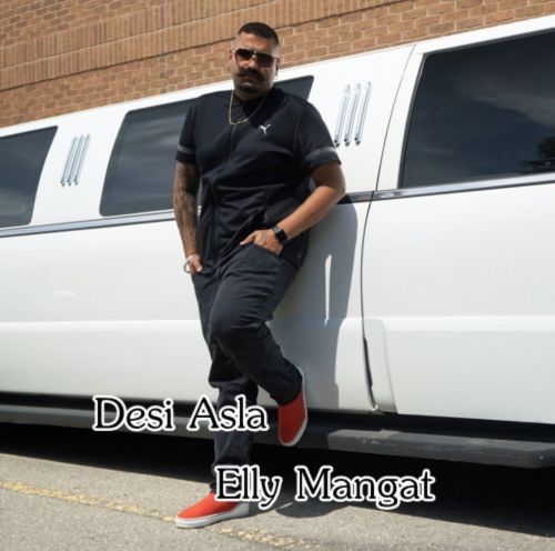 Desi Asla Elly Mangat Mp3 Song Download