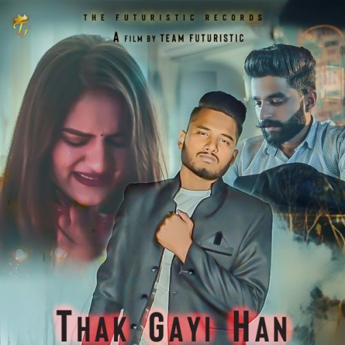 Thak Gayi Han Rinku Andoriya, The Futuristic Mp3 Song Download