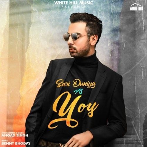 Sari Duniya vs You Angad Singh Mp3 Song Download