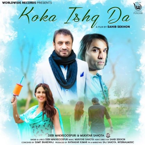 Koka Ishq Da Debi Makhsoospuri, Mukhtar Sahota Mp3 Song Download