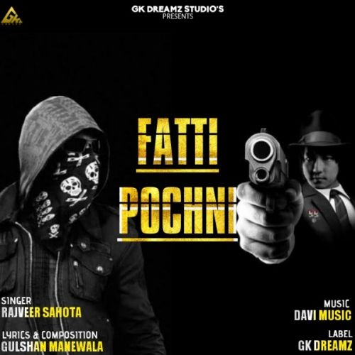 Fatti Pochni Rajveer Sahota Mp3 Song Download