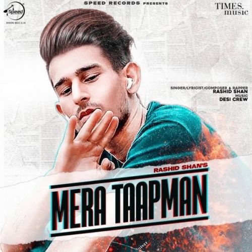 Mera Taapman Rashid Shan Mp3 Song Download