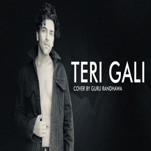 Teri Gali Guru Randhawa Mp3 Song Download