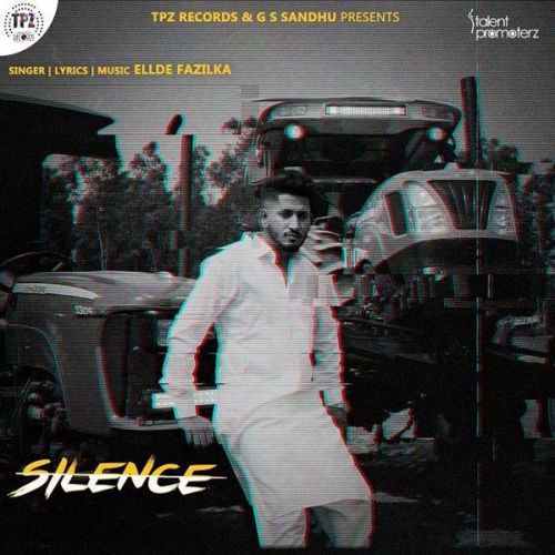 Silence Ellde Fazilka Mp3 Song Download