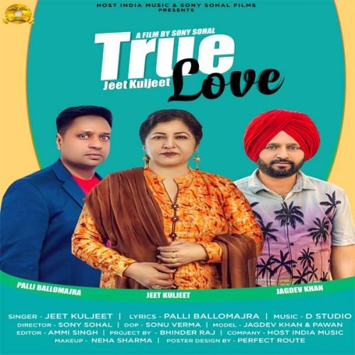 True Love Jeet Kuljit Mp3 Song Download