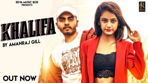 Khalifa Amanraj Gill Mp3 Song Download