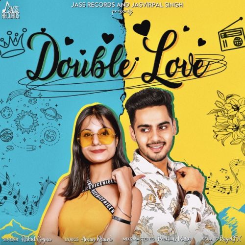 Double Love Rahul Gogna, Aman Khaira Mp3 Song Download