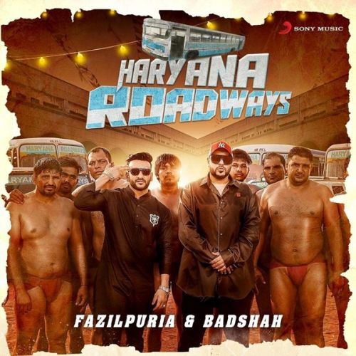 Haryana Roadways Fazilpuria, Badshah Mp3 Song Download