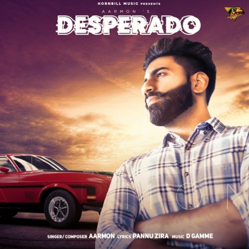 Desperado Aarmon, Pannu Zira Mp3 Song Download