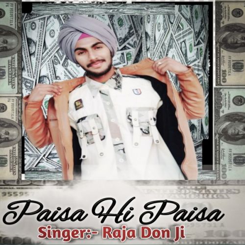 Paisa Hi Paisa Raja Don Ji Mp3 Song Download