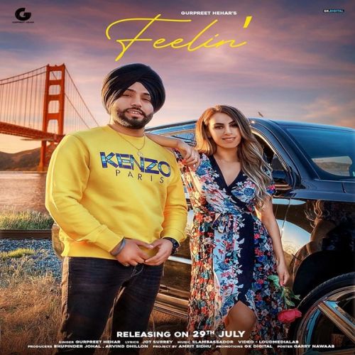 Feelin Gurpreet Hehar Mp3 Song Download