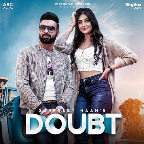 Doubt Gurpreet Mann Mp3 Song Download