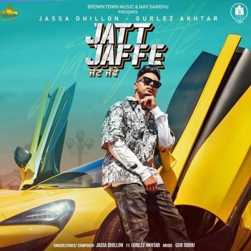 Jatt Jaffe Jassa Dhillon, Gurlez Akhtar Mp3 Song Download