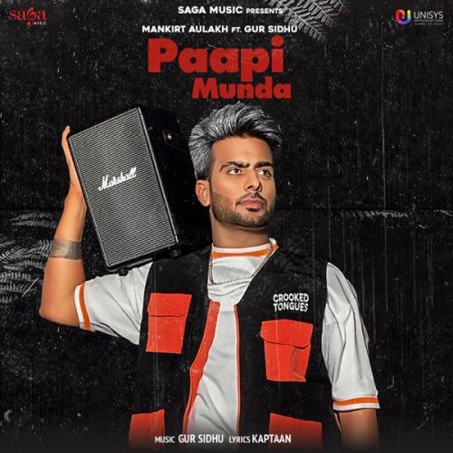 Paapi Munda Mankirt Aulakh Mp3 Song Download