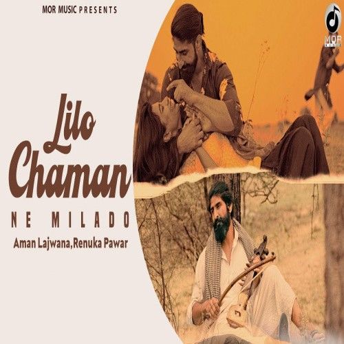 Lilo Chaman Ne Milade Aman Lajwana, Renuka Panwar Mp3 Song Download