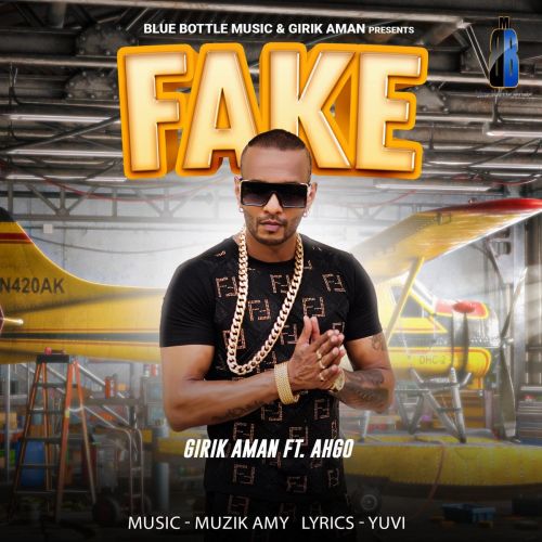 Fake Girik Aman, Ahgo Mp3 Song Download