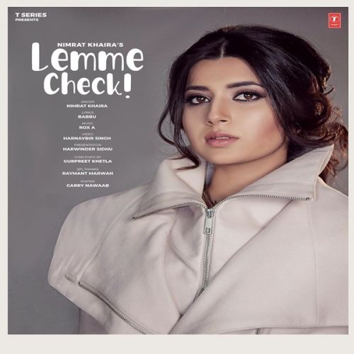 Lemme Check Nimrat Khaira Mp3 Song Download