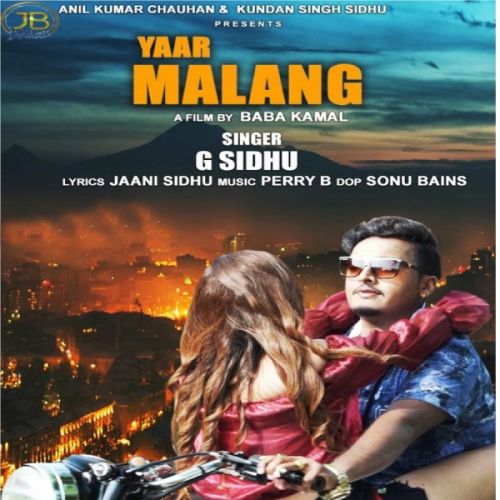 Yaar Malang G Sidhu Mp3 Song Download