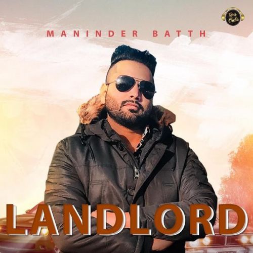 Landlord Maninder Batth Mp3 Song Download