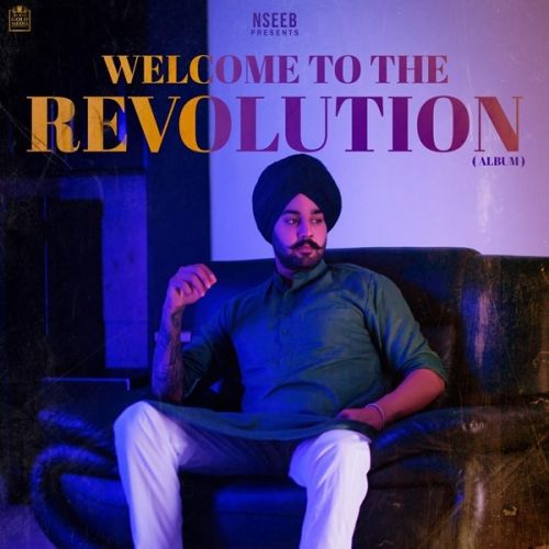 Welcome To The Revolution By Nseeb, Gurkarn Chahal and others... full album mp3 songs