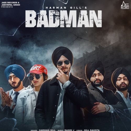 Badman Harman Gill Mp3 Song Download