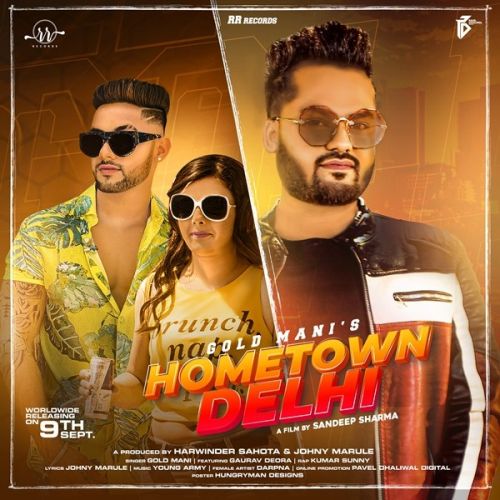 Hometown Delhi Gold Mani Mp3 Song Download