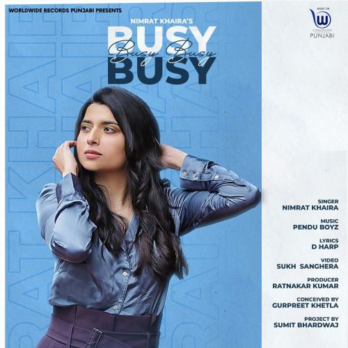 Busy Busy Nimrat Khaira Mp3 Song Download