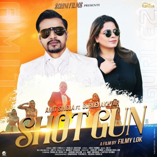 Shotgun Gurlez Akhtar, Amit Singla Mp3 Song Download