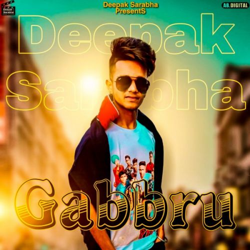 Gabbru Deepak Sarabha Mp3 Song Download