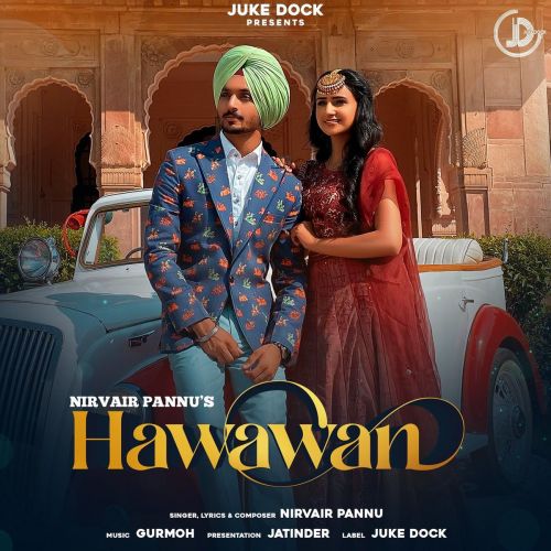 Hawawan Nirvair Pannu Mp3 Song Download