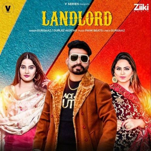 Landlord Gurlez Akhtar, Gursaaz Mp3 Song Download