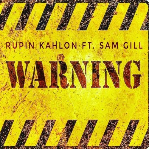 Warning Rupin Kahlon Mp3 Song Download