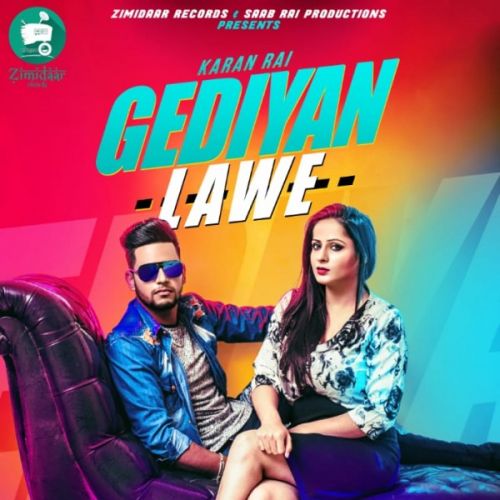 Gediyan Lawe Karan Rai Mp3 Song Download