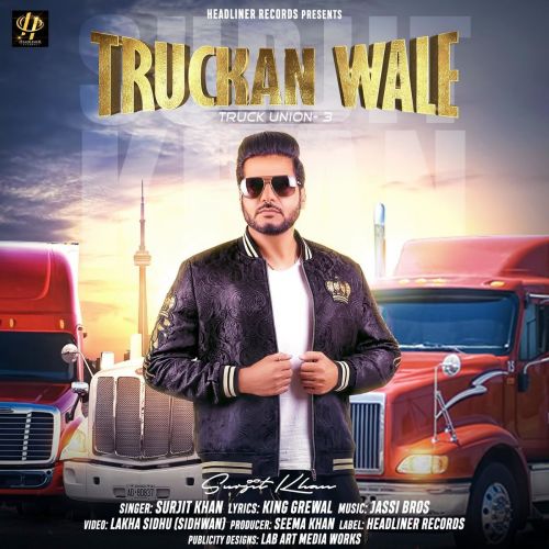 Truckan Wale Surjit Khan Mp3 Song Download