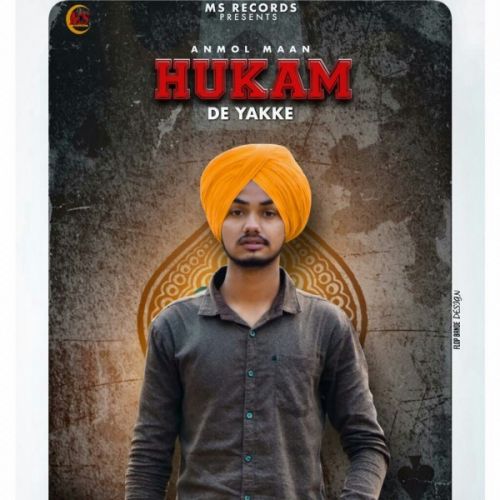 Hukam De Yakke Anmol Maan Mp3 Song Download