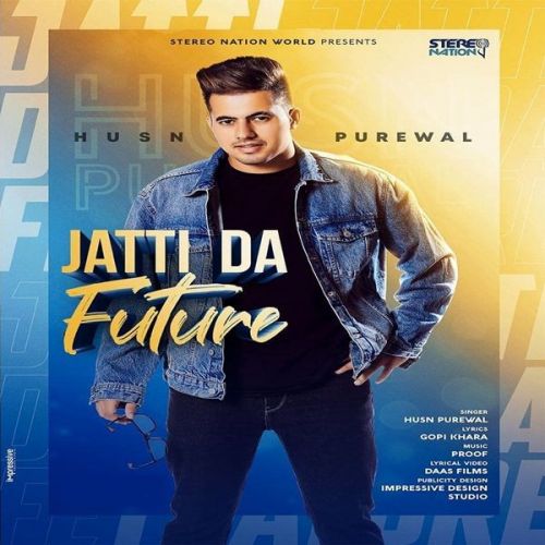 Jatti Da Future Husn Purewal Mp3 Song Download