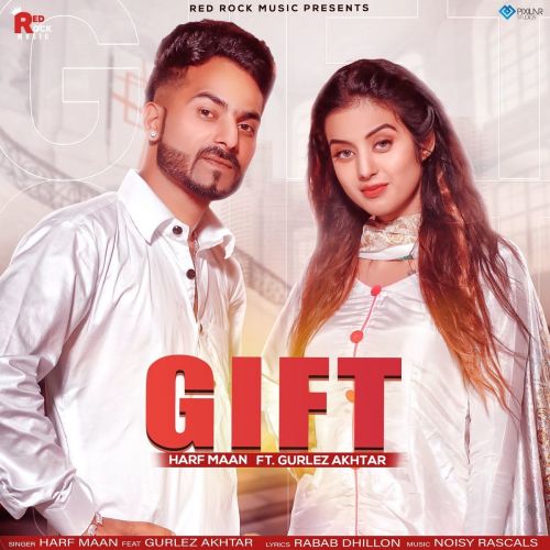 Gift Gurlez Akhtar, Harf Maan Mp3 Song Download