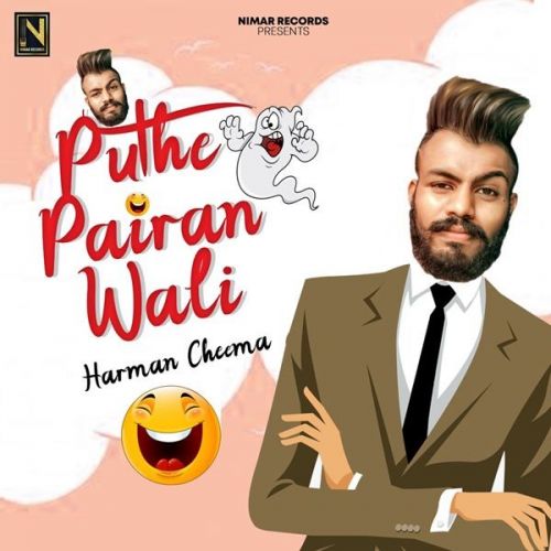 Puthe Pairan Wali Harman Cheema Mp3 Song Download