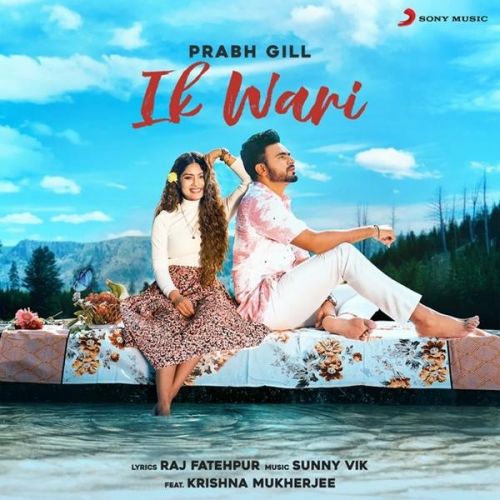 Ik Wari Prabh Gill Mp3 Song Download